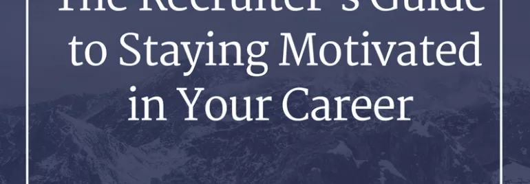 The Recruiter's Guide to Staying Motivated in Your Career by Michael Page image with mountain background.